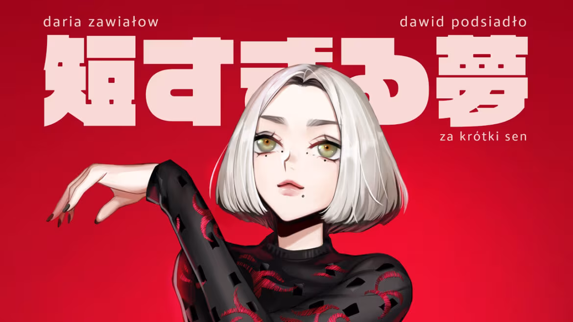 Daria Zawiałow i Dawid Podsiadło połączyli siły, czego efektem jest singiel „Za krótki sen”.