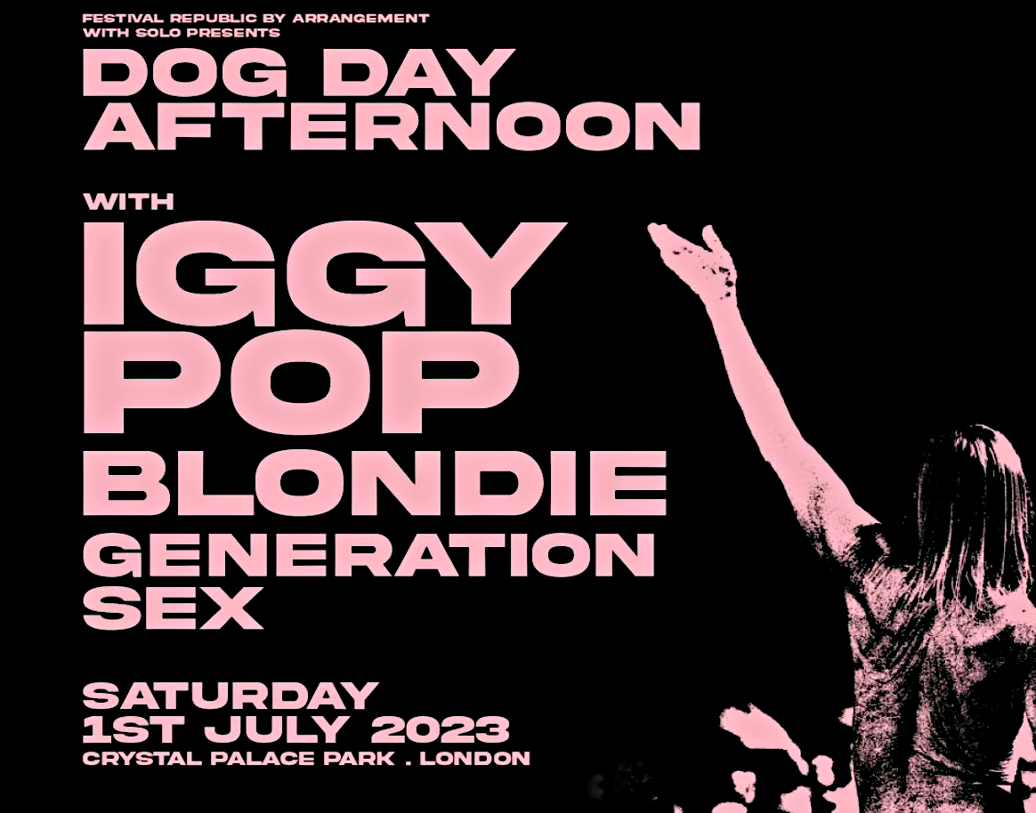 IGGY POP , BLONDIE , GENERATION SEX - 1.07.2023 - LONDON