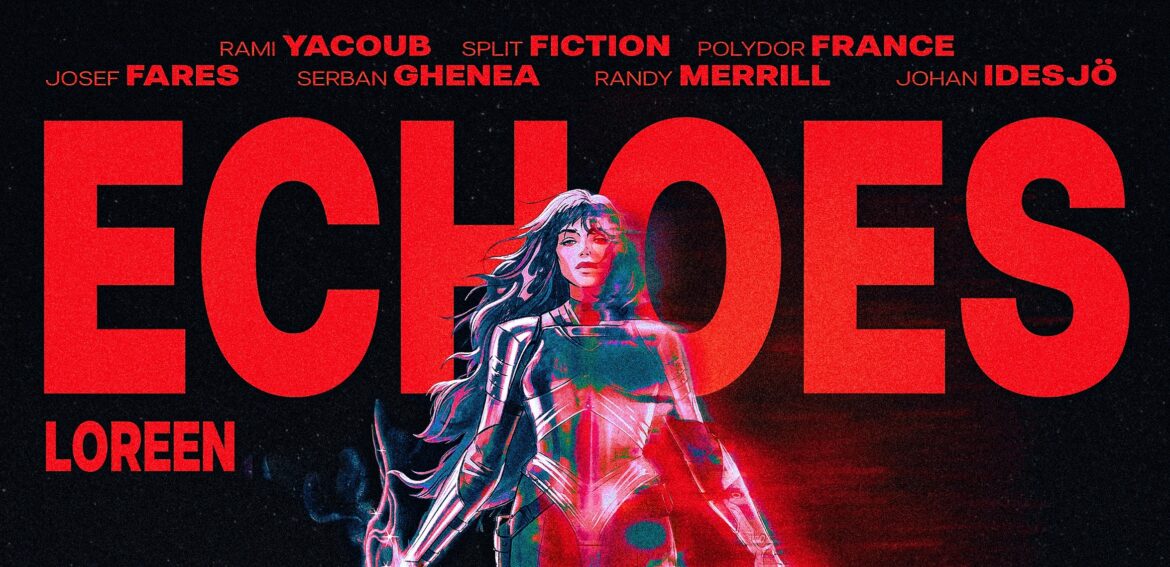 Loreen prezentuje nowy, potężny singiel „Echoes”