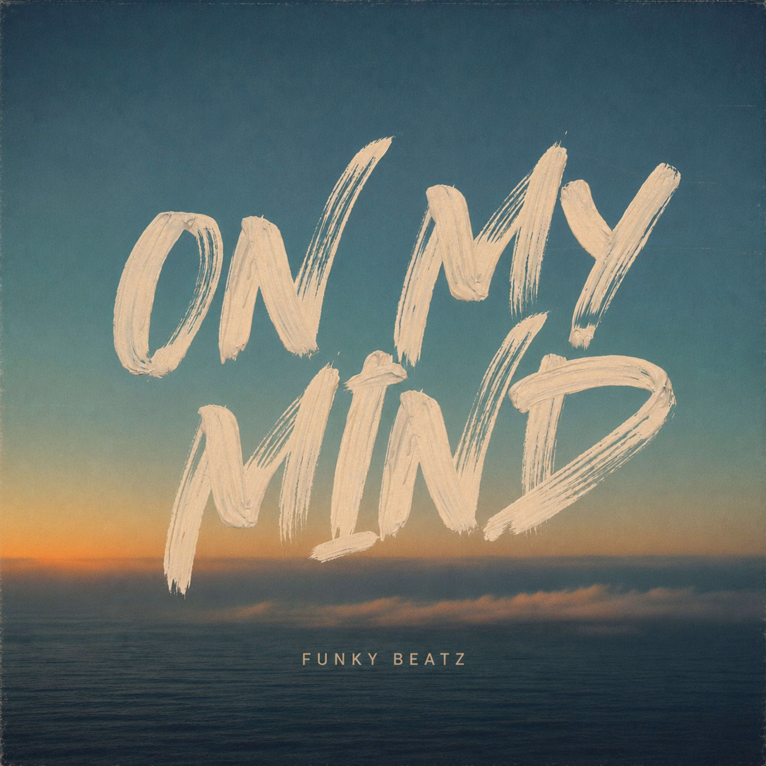 Funky Beatz - On My Mind