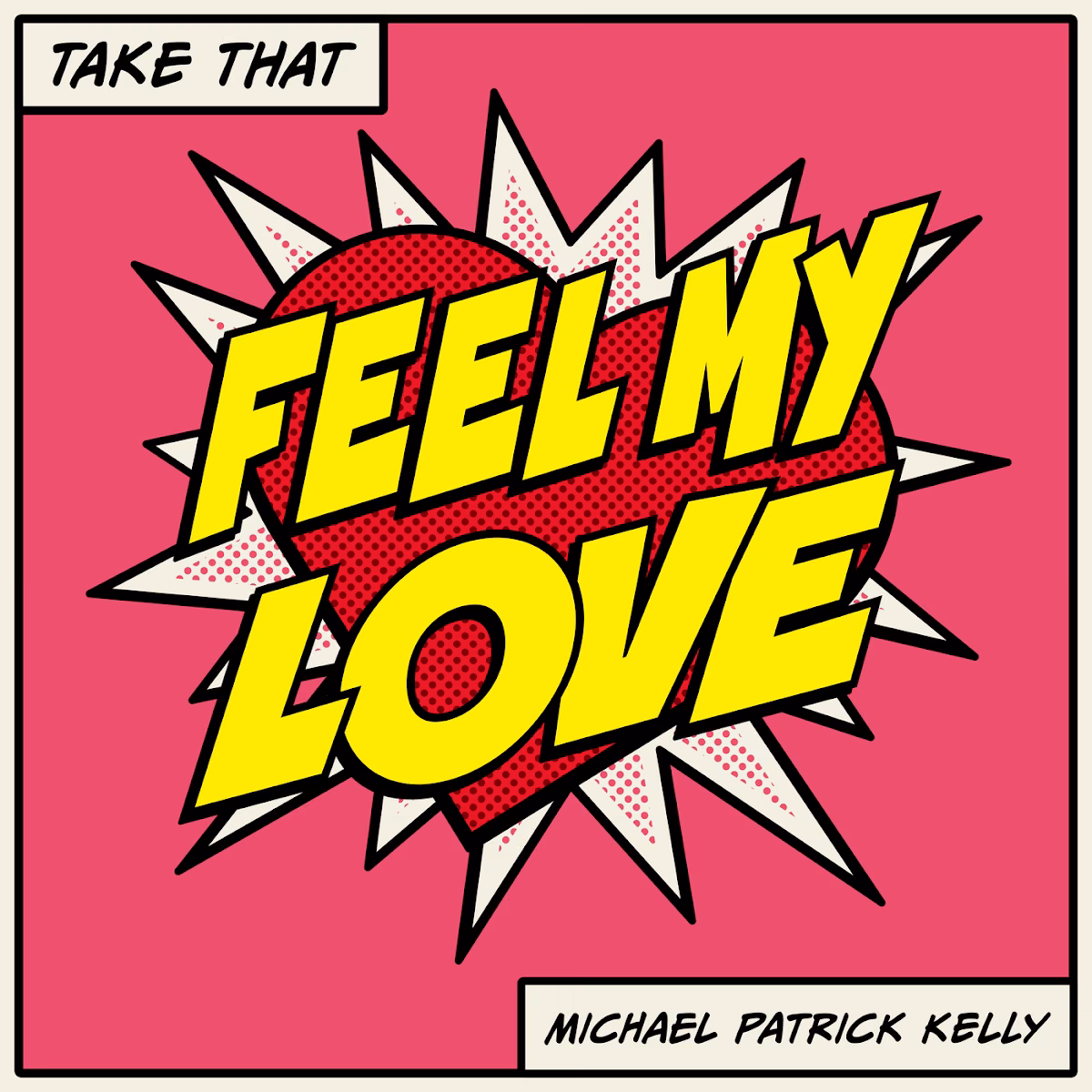 Take That feat. Michael Patrick Kelly Feel My Love